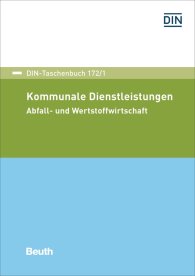 Ansicht  DIN-Taschenbuch 172/1; Kommunale Dienstleistungen; Abfall- und Wertstoffwirtschaft 2.6.2017