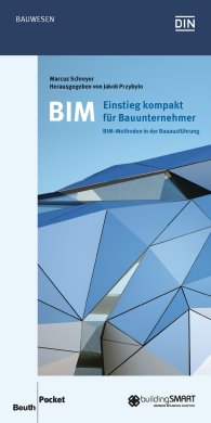 Ansicht  Beuth Pocket; BIM - Einstieg kompakt für Bauunternehmer; BIM-Methoden in der Bauausführung 18.7.2016