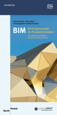 Ansicht  Beuth Pocket; BIM - Einstieg kompakt für Produkthersteller; Die Bedeutung von BIM für Hersteller von Bauprodukten 29.8.2016