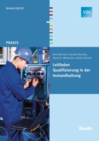 Publikation  VDI Praxis; Leitfaden Qualifizierung in der Instandhaltung 20.7.2015 Ansicht