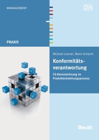 Publikation  Beuth Praxis; Konformitätsverantwortung; CE-Kennzeichnung im Produktentstehungsprozess 18.3.2016 Ansicht
