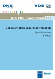 Publikation  DIN-VDE-Taschenbuch 530; Dokumentation in der Elektrotechnik; Darstellungsregeln 30.10.2015 Ansicht