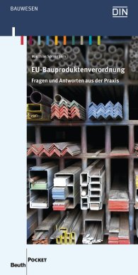 Ansicht  Beuth Pocket; EU-Bauproduktenverordnung; Fragen und Antworten aus der Praxis 25.11.2015