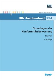 Publikation  DIN-Taschenbuch 294; Grundlagen der Konformitätsbewertung 19.4.2016 Ansicht