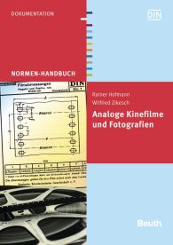 Publikation  Normen-Handbuch; Analoge Kinefilme und Fotografien 13.6.2016 Ansicht