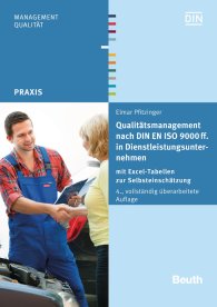 Publikation  Beuth Praxis; Qualitätsmanagement nach DIN EN ISO 9000 ff. in Dienstleistungsunternehmen; mit Excel-Tabellen zur Selbsteinschätzung 26.5.2016 Ansicht
