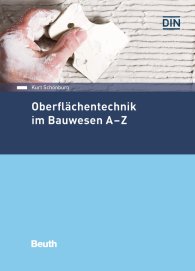 Publikation  Beuth Praxis; Oberflächentechnik im Bauwesen A-Z 19.4.2018 Ansicht