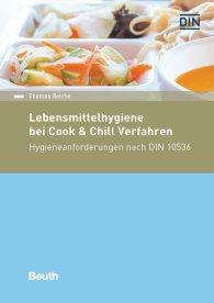 Ansicht  Beuth Kommentar; Lebensmittelhygiene bei Cook & Chill-Verfahren; Hygieneanforderungen nach DIN 10536 19.8.2016