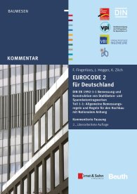Ansicht  Beuth Kommentar; Eurocode 2 für Deutschland; DIN EN 1992-1-1 Bemessung und Konstruktion von Stahlbeton- und Spannbetontragwerken - Teil 1-1: Allgemeine Bemessungsregeln und Regeln für den Hochbau mit Nationalem Anhang Ko 22.8.2016