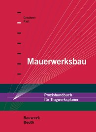 Publikation  Bauwerk; Mauerwerksbau; Praxishandbuch für Tragwerksplaner 25.11.2016 Ansicht