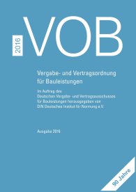 Publikation  VOB 2016 Gesamtausgabe; Vergabe- und Vertragsordnung für Bauleistungen Teil A (DIN 1960), Teil B (DIN 1961), Teil C (ATV) 5.10.2016 Ansicht