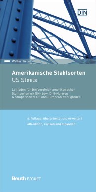 Ansicht  Beuth Pocket; Amerikanische Stahlsorten; Leitfaden für den Vergleich amerikanischer Stahlsorten mit EN- bzw. DIN-Normen Deutsch / Englisch 15.11.2016