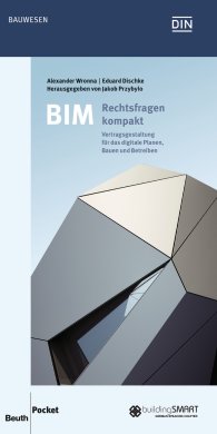 Ansicht  Beuth Pocket; BIM - Rechtsfragen kompakt; Vertragsgestaltung für das digitale Planen, Bauen und Betreiben 13.12.2017