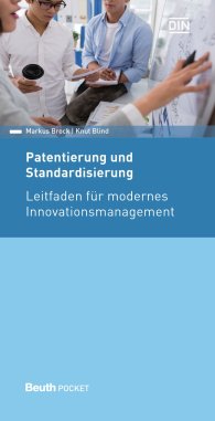 Ansicht  Beuth Pocket; Patentierung und Standardisierung; Leitfaden für modernes Innovationsmanagement 12.1.2018