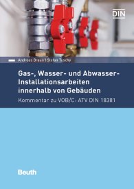 Ansicht  Beuth Kommentar; Gas-, Wasser- und Abwasser-Installationsarbeiten innerhalb von Gebäuden; Kommentar zu VOB/C: ATV DIN 18381 6.2.2018
