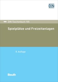Publikation  DIN-Taschenbuch 105; Spielplätze und Freizeitanlagen 5.2.2018 Ansicht