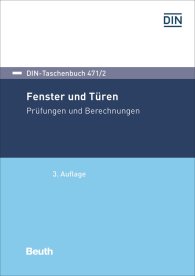 Publikation  DIN-Taschenbuch 471/2; Fenster und Türen; Prüfungen und Berechnungen 17.2.2017 Ansicht