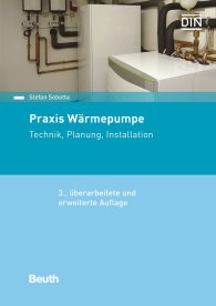 Publikation  Beuth Praxis; Praxis Wärmepumpe; Technik, Planung, Installation 30.5.2018 Ansicht