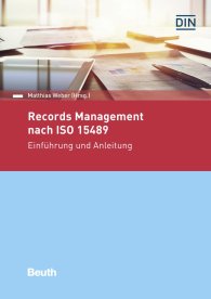 Ansicht  Beuth Kommentar; Records Management nach ISO 15489; Einführung und Anleitung 13.7.2018