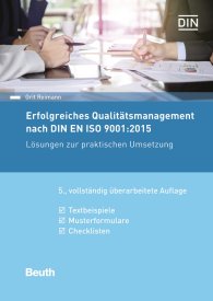 Publikation  DIN Media Praxis; Erfolgreiches Qualitätsmanagement nach DIN EN ISO 9001:2015; Lösungen zur praktischen Umsetzung
Textbeispiele, Musterformulare, Checklisten 5.10.2017 Ansicht