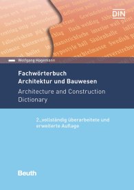 Publikation  Beuth Wissen; Fachwörterbuch Architektur und Bauwesen; Deutsch - Englisch / Englisch - Deutsch 19.4.2018 Ansicht
