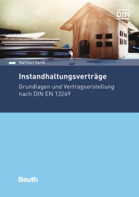 Publikation  DIN Media Praxis; Instandhaltungsverträge; Grundlagen und Vertragserstellung nach DIN EN 13269 29.6.2018 Ansicht