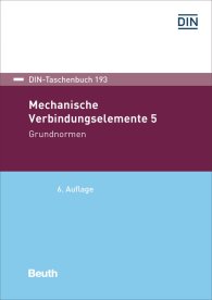 Ansicht  DIN-Taschenbuch 193; Mechanische Verbindungselemente 5; Grundnormen 22.11.2018