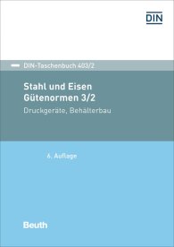 Publikation  DIN-Taschenbuch 403/2; Stahl und Eisen: Gütenormen 3/2; Druckgeräte, Behälterbau Flacherzeugnisse, Schmiedestücke, Stäbe, Stahlguss, Stähle für bestimmte Einsatzbedingungen: Einsatz bei Raumtemperatur, kaltzäh, warmfest, 28.2.2018 Ansicht