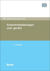 Publikation  DIN-Taschenbuch 477; Schwimmbadanlagen und -geräte 10.7.2019 Ansicht