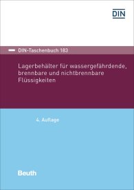 Ansicht  DIN-Taschenbuch 183; Lagerbehälter für wassergefährdende, brennbare und nichtbrennbare Flüssigkeiten 11.3.2019