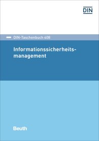 Publikation  DIN-Taschenbuch 408; Informationssicherheitsmanagement 14.8.2018 Ansicht