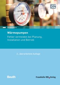 Publikation  Beuth Praxis; Wärmepumpen; Fehler vermeiden bei Planung, Installation und Betrieb 10.9.2018 Ansicht