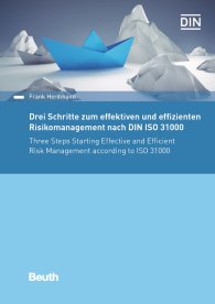 Publikation  Beuth Praxis; Drei Schritte zum effektiven und effizienten Risikomanagement nach DIN ISO 31000 24.10.2018 Ansicht