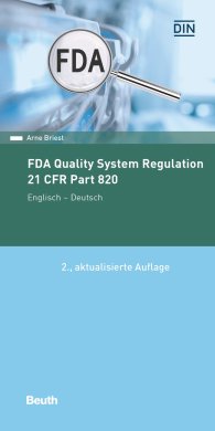 Ansicht  Beuth Pocket; FDA Quality System Regulation; 21 CFR Part 820 Deutsch/Englisch 20.2.2019