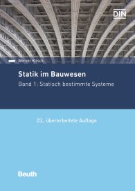 Publikation  Beuth Praxis; Statik im Bauwesen; Band 1: Statisch bestimmte Systeme 19.2.2019 Ansicht