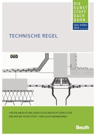 Publikation  Beuth Praxis; DUD-Fachregel; Abdichtung von Dächern mit Kunststoffbahnen 9.1.2019 Ansicht