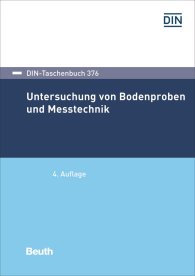 Publikation  DIN-Taschenbuch 376; Untersuchung von Bodenproben und Messtechnik 8.7.2019 Ansicht