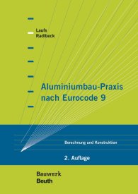 Ansicht  Bauwerk; Aluminiumbau-Praxis nach Eurocode 9; Berechnung und Konstruktion 31.3.2020