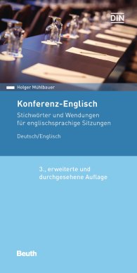 Ansicht  Beuth Pocket; Konferenz-Englisch; Stichwörter und Wendungen für englischsprachige Sitzungen Deutsch / Englisch 1.3.2019