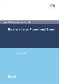 Publikation  DIN-Taschenbuch 199; Barrierefreies Planen und Bauen 20.4.2020 Ansicht