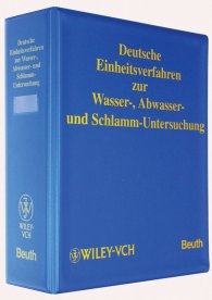 Ansicht  Loseblattwerk; Deutsche Einheitsverfahren zur Wasser-, Abwasser- und Schlammuntersuchung; Physikalische, chemische, biologische und bakteriologische Verfahren 1.2.2018