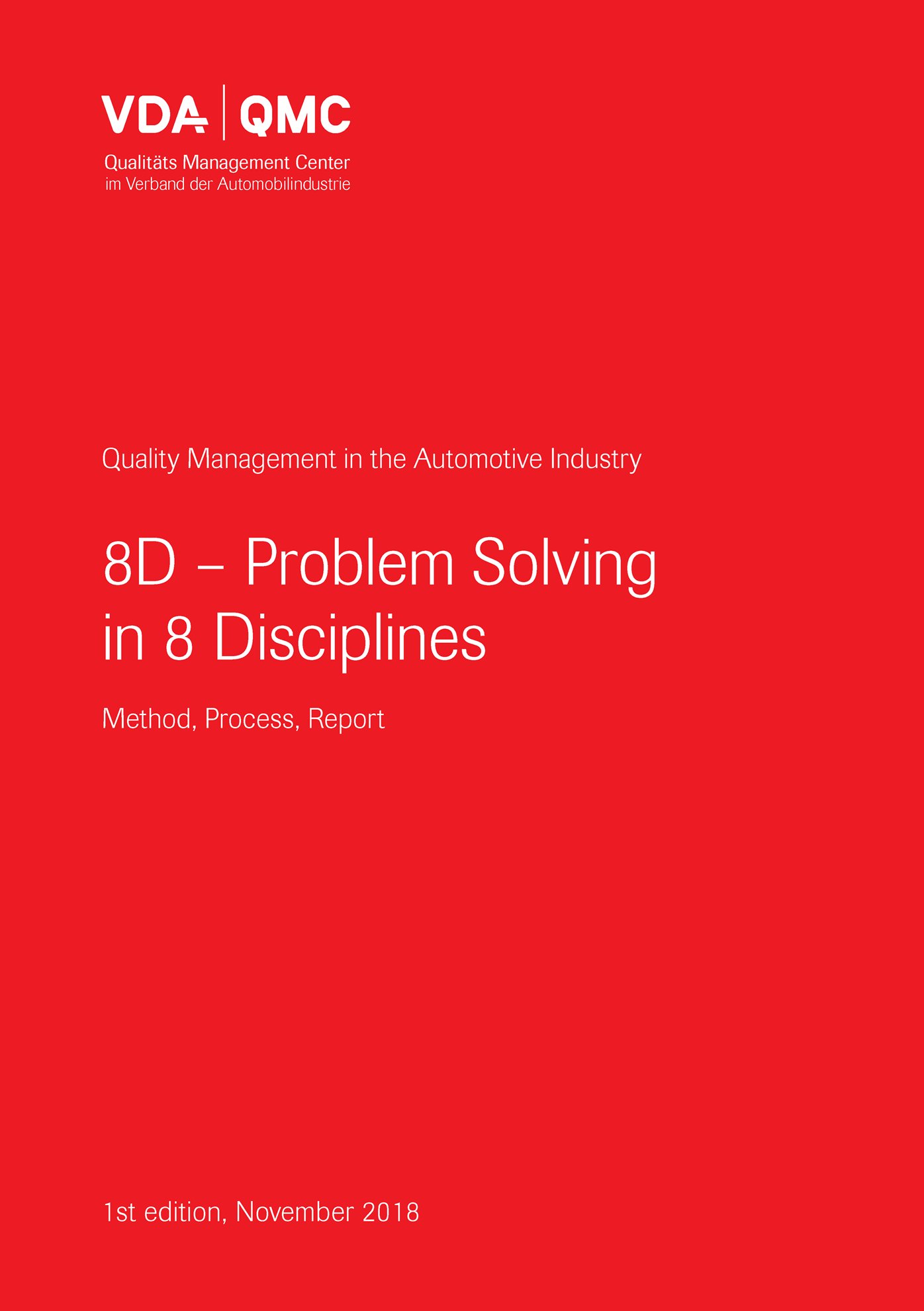 Ansicht  VDA Volume 8D - Problem Solving in 8 Disciplines 
 Method, Process, Report
 1st edition, November 2018 1.11.2018