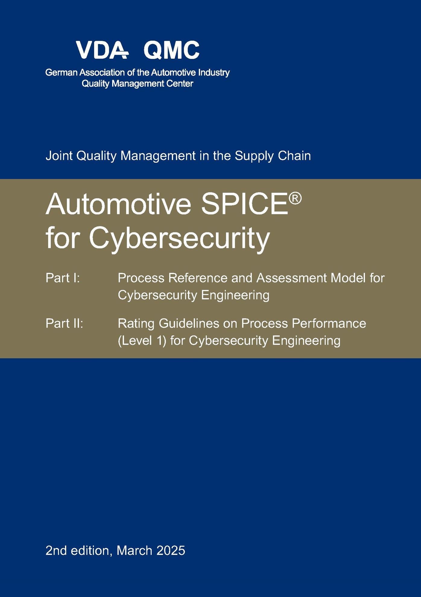 Ansicht  VDA Automotive SPICE® for Cybersecurity. Part I: Process Reference and Assessment Model for Cybersecurity Engineering. Part II: Rating Guidelines on Process Performance (Level 1) for Cybersecurity Engineering, 2nd editio 1.3.2025
