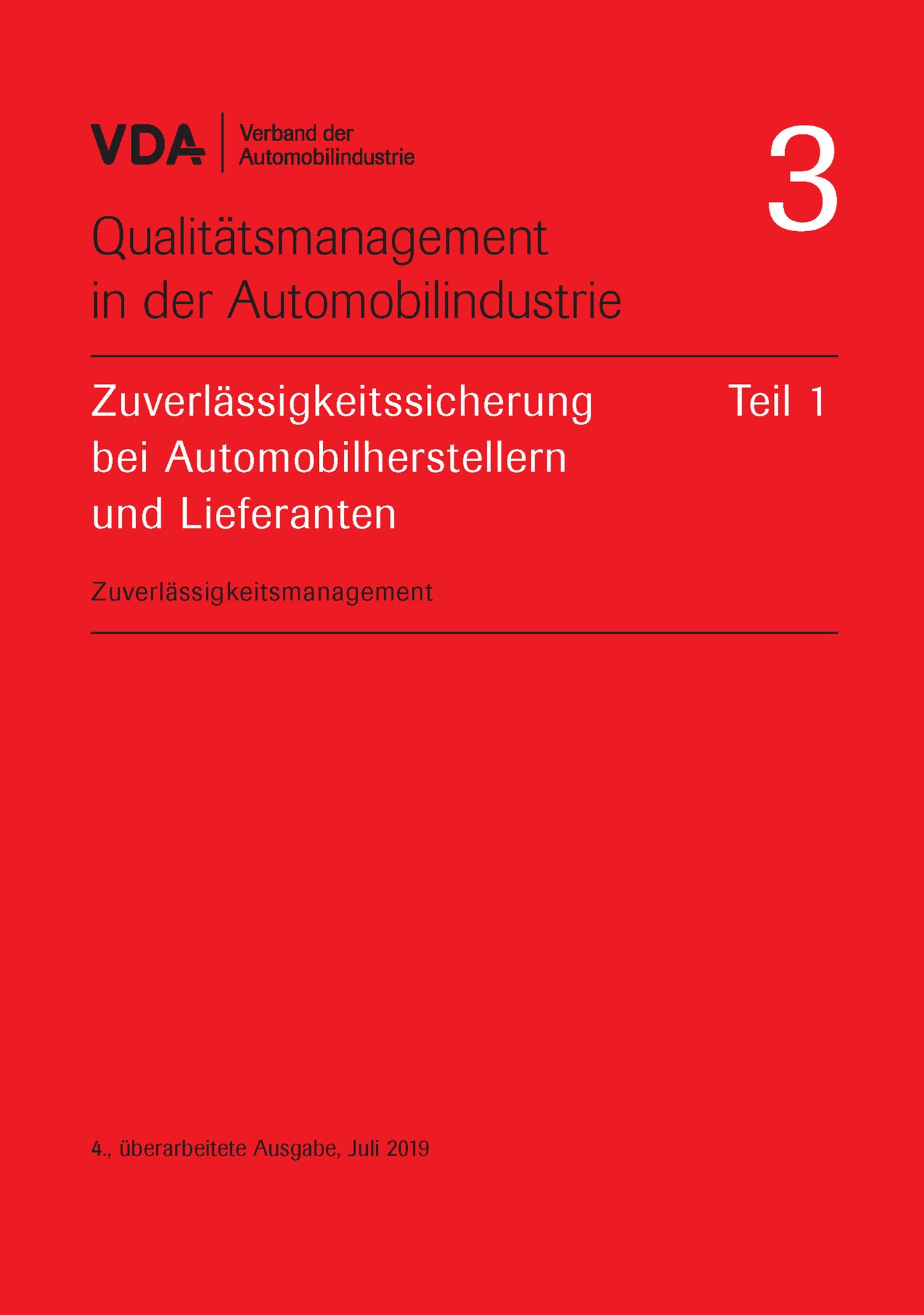Ansicht  VDA Band 3 Teil 01 Zuverlässigkeitssicherung bei Automobilherstellern und Lieferanten
 - Zuverlässigkeitsmanagement -
4. Ausgabe 2019 1.1.2019