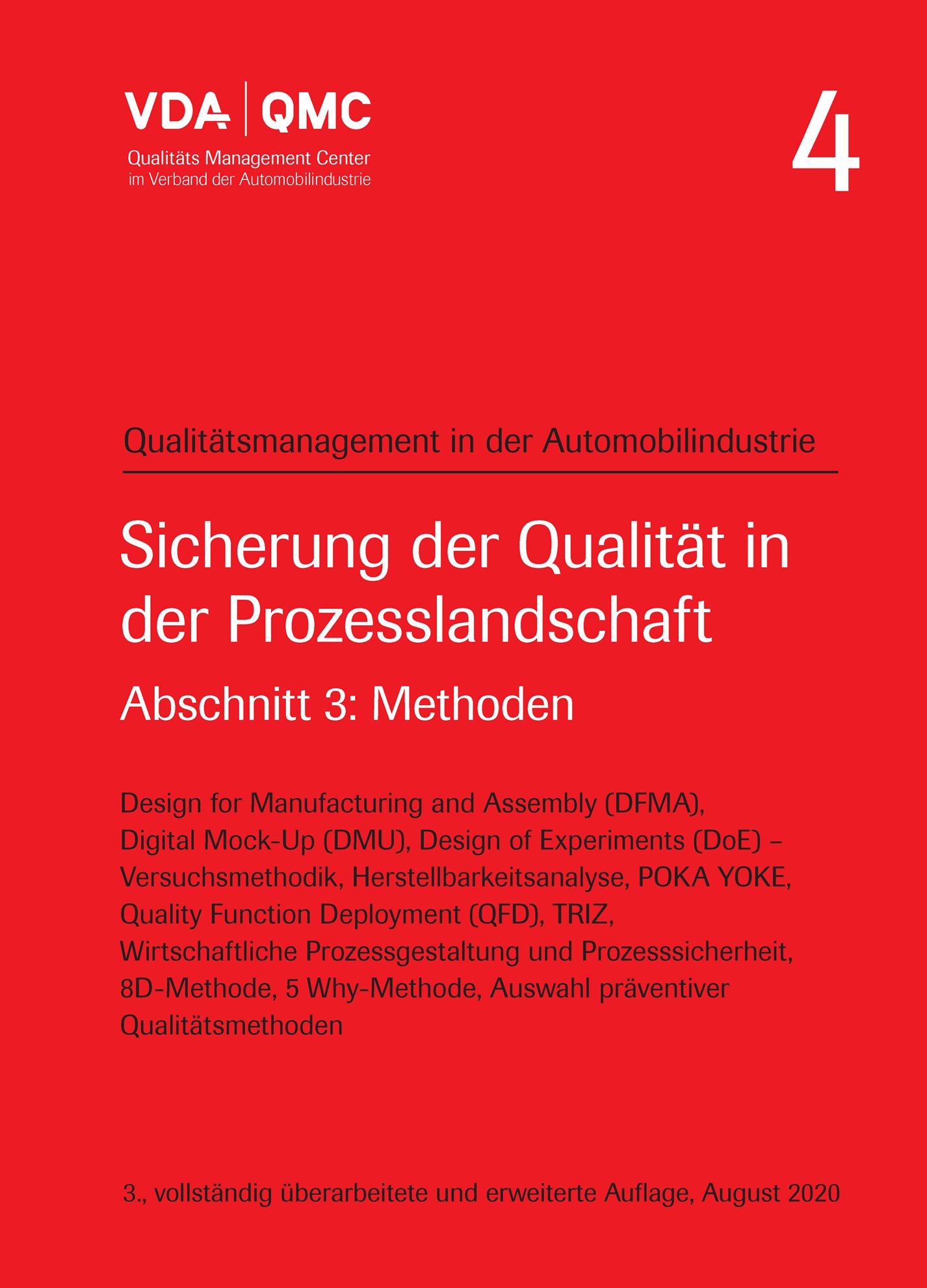 Ansicht  VDA Band 4 - Sicherung der Qualität in der Prozesslandschaft. Abschnitt 3: Methoden. Design for Manufacturing and Assembly (DFMA), Digital Mock-Up (DMU), Design of Experiments (DoE) - Versuchsmethodik, Herstellbarkeitsan 1.8.2020