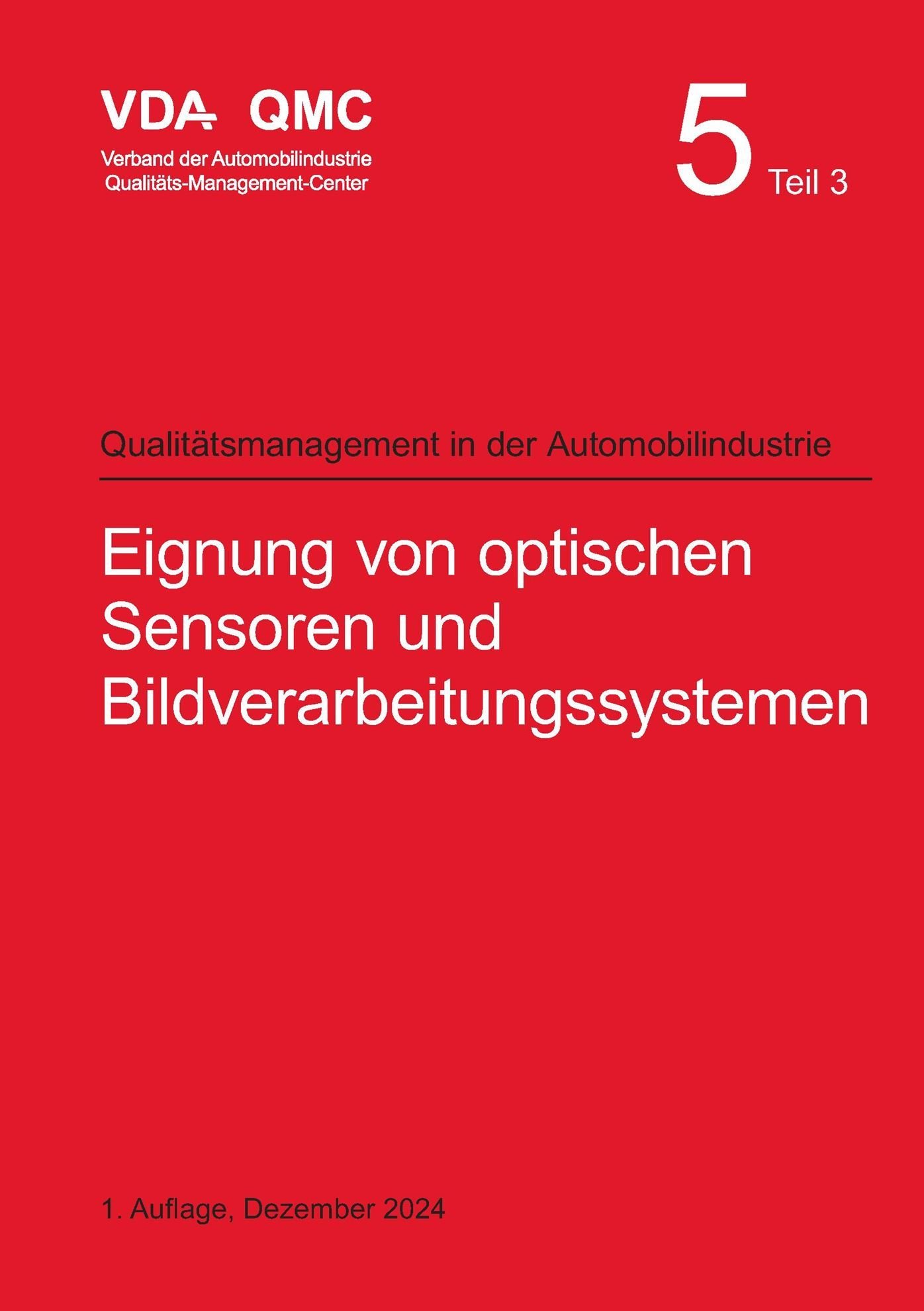 Ansicht  VDA Band 5.3 Eignung von optischen Sensoren und Bildverarbeitungssystemen, 1. Auflage, Dezember 2024 1.12.2024