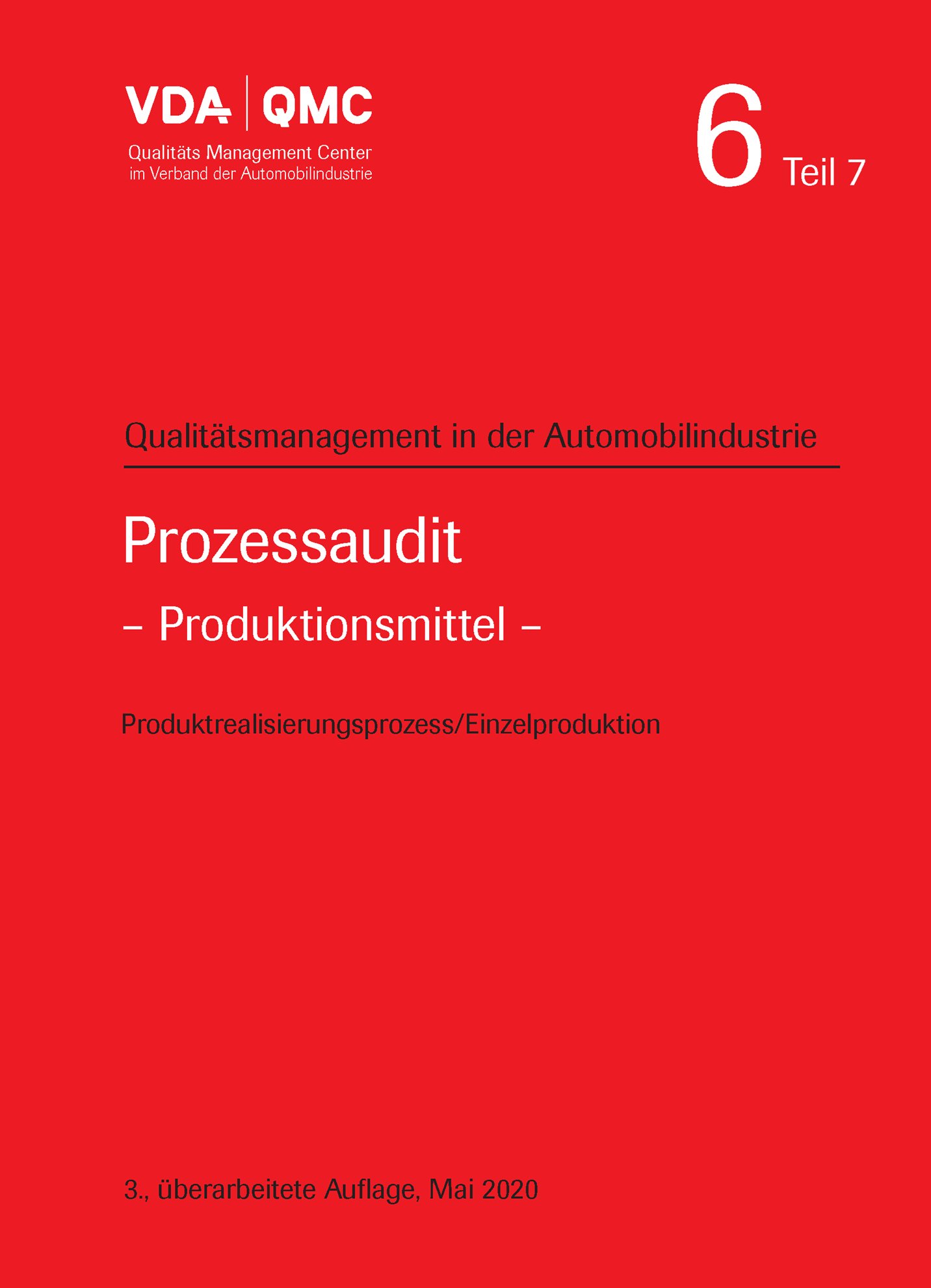 Ansicht  VDA Band 6 Teil 7 - Prozessaudit - Produktionsmittel, 3., überarbeitete Auflage, Mai 2020 1.5.2020