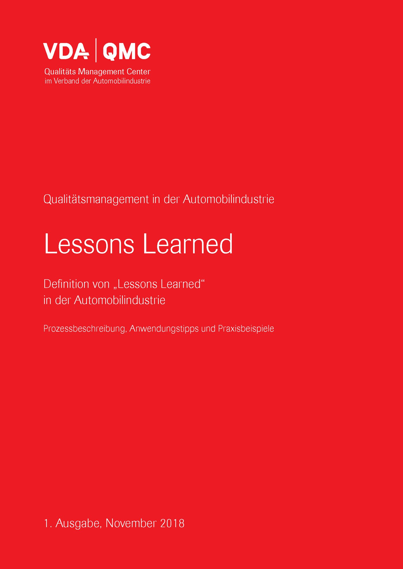 Ansicht  VDA Lessons Learned - Definition von Lessons Learned in der Automobilindustrie, Prozessbeschreibung, Anwendungstipps und Praxisbeispiele, 1. Ausgabe, November 2018 1.11.2018