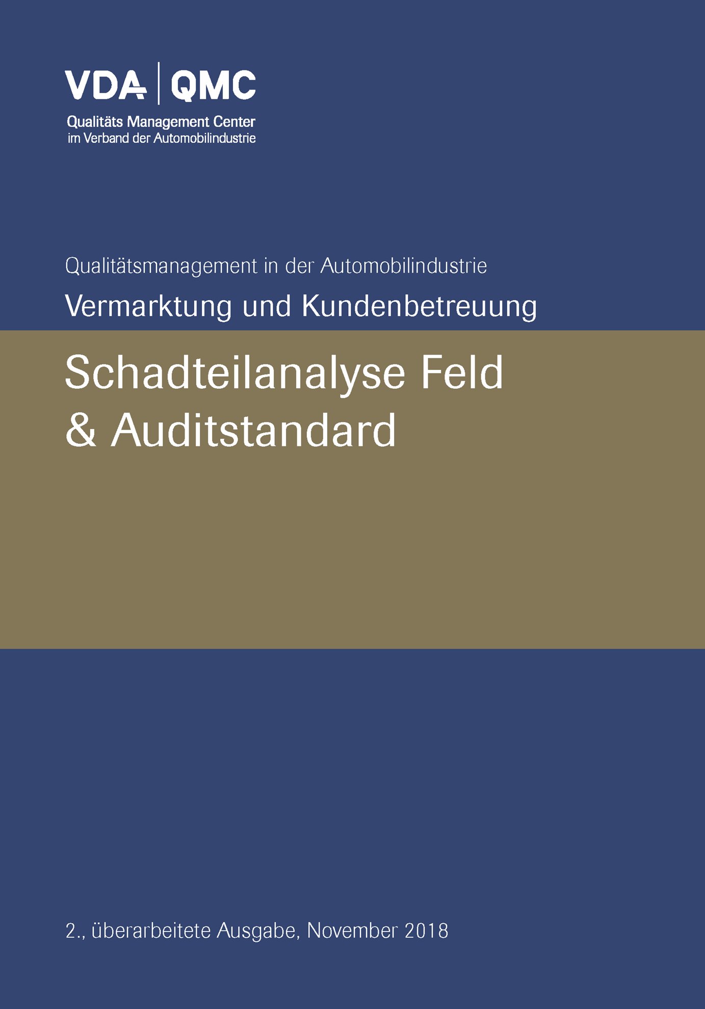 Ansicht  VDA Schadteilanalyse Feld + Auditstandard 2. überarbeitete Ausgabe, November 2018 1.11.2018