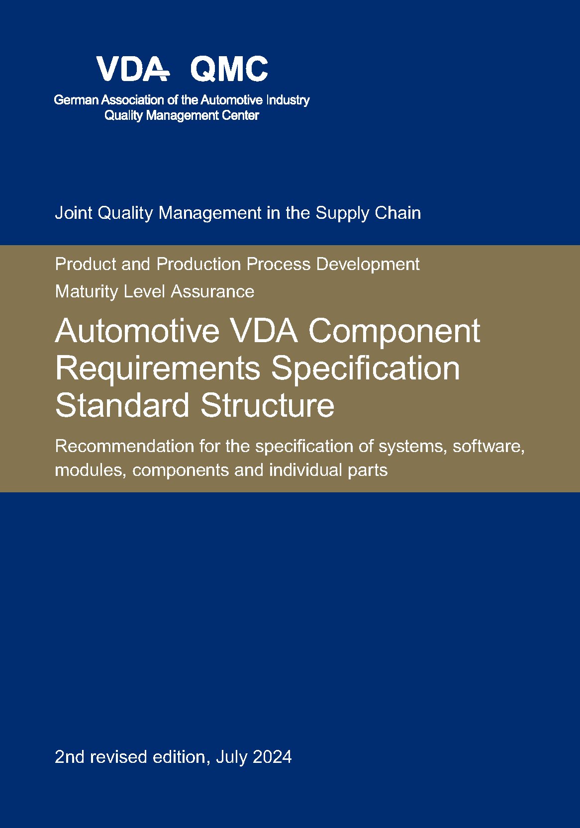 Ansicht  VDA Automotive VDA Component Requirements Specification Standard Structure. Recommendation for the specification of systems, software, modules, components and individual parts, 2nd revised edition, July 2024 1.7.2024